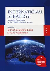International strategy. Managing companies in the global economic system