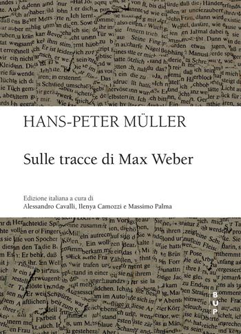 Sulle tracce di Max Weber - Hans-Peter Müller - Libro Bocconi University Press 2022 | Libraccio.it