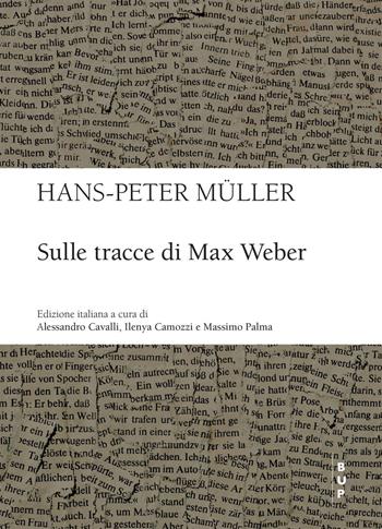 Sulle tracce di Max Weber - Hans-Peter Müller - Libro Bocconi University Press 2022 | Libraccio.it