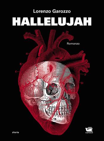 Hallelujah - Lorenzo Garozzo - Libro Caracò 2023, Storie/Testimoni | Libraccio.it