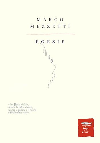 Poesie 2005-2023 - Marco Mezzetti - Libro Entropia 2024, Poesia entropica | Libraccio.it