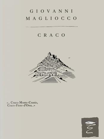 Craco - Giovanni Magliocco - Libro Entropia 2024 | Libraccio.it