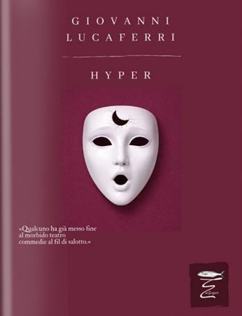 Hyper - Giovanni Lucaferri - Libro Entropia 2026 | Libraccio.it