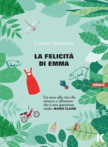 La felicità di Emma. Nuova ediz. - Claudia Schreiber - Libro Keller 2018, Passi | Libraccio.it