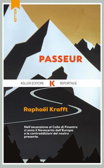 Passeur - Raphaël Krafft - Libro Keller 2020, Razione K | Libraccio.it