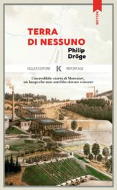 Terra di nessuno. L'incredibile storia di Moresnet, un luogo che non sarebbe dovuto esistere