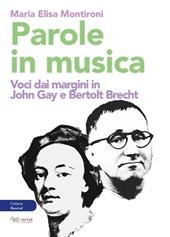 Parole in musica. Voci dai margini in John Gay e Bertolt Brecht