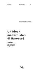 Un' idea modernista di barocco. Studio sul secondo Ungaretti