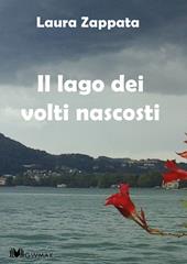 Il lago dei volti nascosti