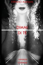 Dimmi di te