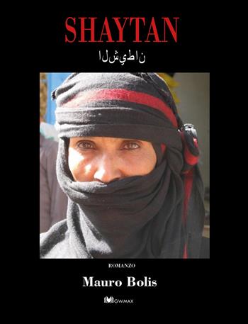 Shaytan - Mauro Bolis - Libro GWMAX 2022 | Libraccio.it