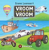 Vroom Vroom. Ediz. a colori