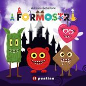 I formostri. Ediz. a colori