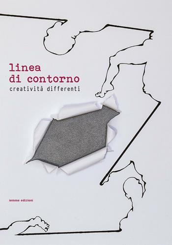 Linea di contorno. Creatività differenti. Ediz. illustrata  - Libro Iemme Edizioni 2017, Tempora | Libraccio.it