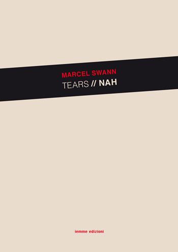 Tears Nah - Marcel Swann - Libro Iemme Edizioni 2017, Tempora | Libraccio.it