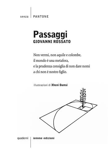 Passaggi - Giovanni Rossato - Libro Iemme Edizioni 2018, Senza pantone | Libraccio.it