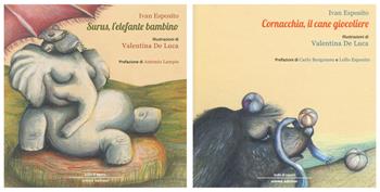 Surus, l'elefante bambino-Cornacchia, il cane giocoliere. Ediz. a colori - Ivan Esposito - Libro Iemme Edizioni 2019, Bolle di sapere | Libraccio.it