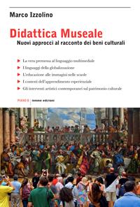 Didattica museale. Nuovi approcci al racconto dei beni culturali - Marco Izzolino - Libro Iemme Edizioni 2020, Piano B | Libraccio.it