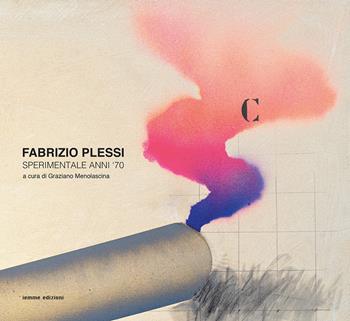 Fabrizio Plessi. Sperimentale anni '70 - Fabrizio Plessi - Libro Iemme Edizioni 2020, Tempora | Libraccio.it