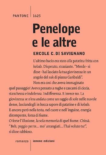 Penelope e le altre - Ercole C. Di Savigliano - Libro Iemme Edizioni 2021, Pantone | Libraccio.it