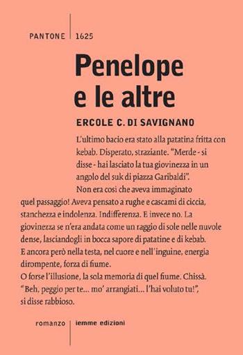 Penelope e le altre - Ercole C. Di Savigliano - Libro Iemme Edizioni 2021, Pantone | Libraccio.it