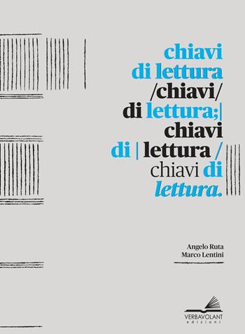 Chiavi di lettura. Ediz. a colori - Angelo Ruta, Marco Lentini - Libro VerbaVolant edizioni 2019, Libro da parati | Libraccio.it