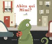 Abita qui Mimì?