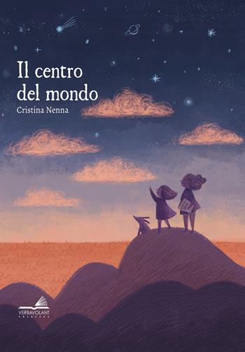 Il centro del mondo - Cristina Nenna - Libro VerbaVolant edizioni 2019, SegnaSTORIA | Libraccio.it