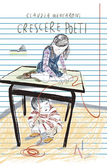 Crescere poeti. Educare e educarsi allo sguardo e al linguaggio poetico - Claudia Mencaroni - Libro VerbaVolant edizioni 2024 | Libraccio.it