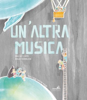 Un'altra musica. Con Audio - Mia Lecomte - Libro VerbaVolant edizioni 2026, Senza età | Libraccio.it