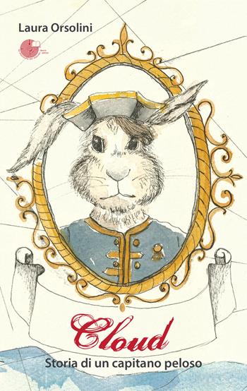 Cloud. Storia di un capitano peloso - Laura Orsolini - Libro La Memoria del Mondo 2017 | Libraccio.it