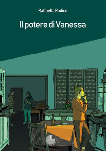 Il potere di Vanessa - Raffaella Radice - Libro La Memoria del Mondo 2020 | Libraccio.it