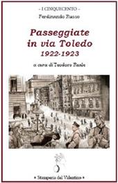 Passeggiate in via Toledo. 1922-1923