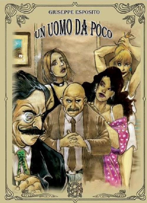 Un uomo da poco. Avarus nisi cum moritur nihil recte facit