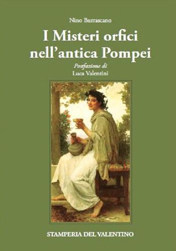 I misteri orfici nell'antica Pompei - Nino Burrascano - Libro Stamperia del Valentino 2021, I polifemi | Libraccio.it