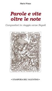Parole e vite oltre le note. Compositori in viaggio verso Napoli