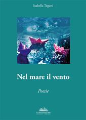 Nel mare il vento. Anima poetica