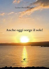 Anche oggi sorge il sole!