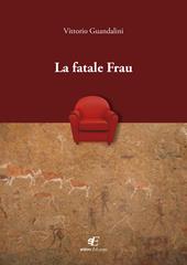 La fatale Frau