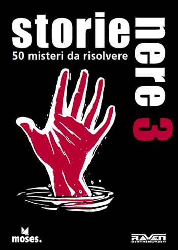 Storie nere. 50 misteri da risolvere. Vol. 3 - Holger Bösch - Libro Raven 2025 | Libraccio.it