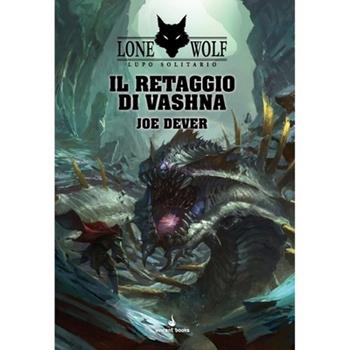 Il retaggio di Vashna. Lupo solitario. Serie Grande Maestro Kai - Joe Dever - Libro Raven 2025 | Libraccio.it