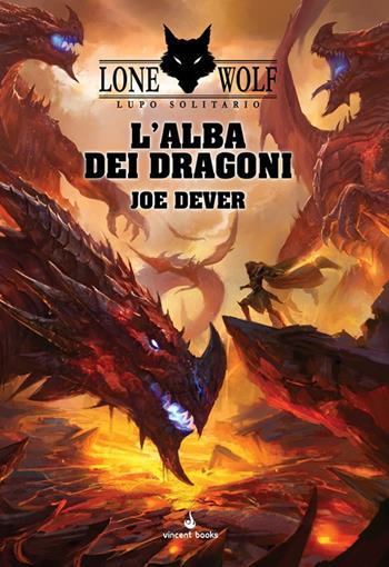 L'alba dei dragoni. Lupo solitario. Serie Grande Maestro Kai. Vol. 18 - Joe Dever - Libro Raven 2020 | Libraccio.it