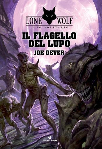 Il flagello del Lupo. Lupo Solitario. Vol. 19 - Joe Dever - Libro Raven 2020 | Libraccio.it