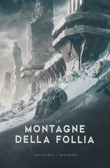 Le montagne della follia - Howard P. Lovecraft - Libro Raven 2021, Il Richiamo di Cthulhu Illustrato | Libraccio.it