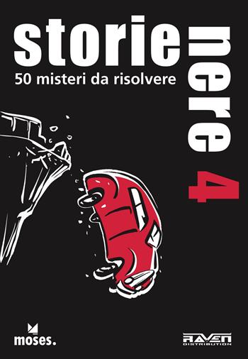 Storie nere. 50 misteri da risolvere. Vol. 4 - Holger Bösch - Libro Raven 2021 | Libraccio.it