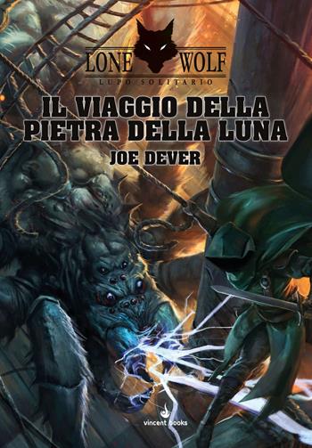 Il viaggio della pietra della luna. Lupo Solitario. Vol. 21 - Joe Dever - Libro Raven 2021 | Libraccio.it