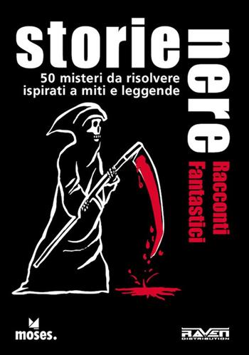 Storie nere. Racconti fantastici. 50 misteri da risolvere ispirati a miti e leggende - Holger Bösch - Libro Raven 2022 | Libraccio.it