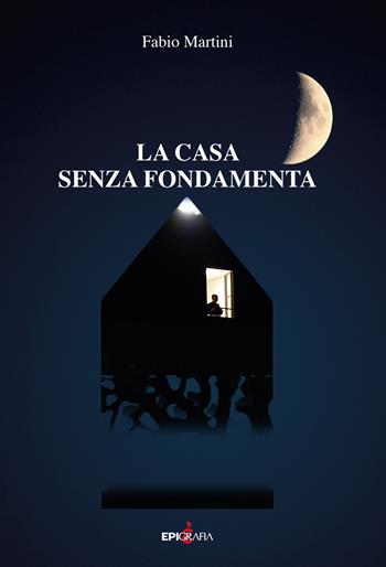 La casa senza fondamenta. Audiolibro - Fabio Martini - Libro Epigrafia 2017 | Libraccio.it