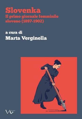 Slovenka. Il primo giornale femminile sloveno (1897-1902)  - Libro Vita Activa 2019 | Libraccio.it