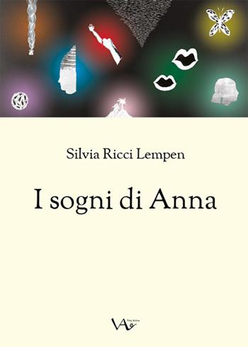 I sogni di Anna - Silvia Ricci Lempen - Libro Vita Activa 2019, Trame | Libraccio.it